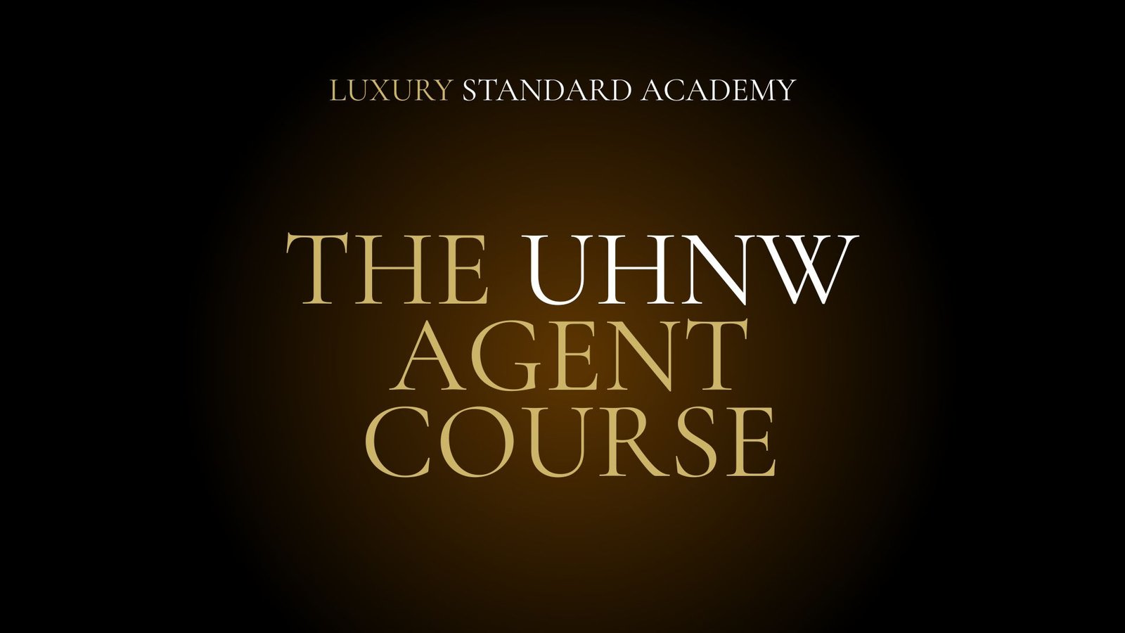 UHNW Agent